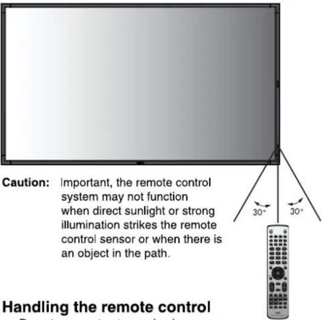 Caution: Important, the remote control system may not function when direct sunlight or strong illumination strikes the remote control sensor or when there is an object in the path. Handling the remote control Do not expose to strong check