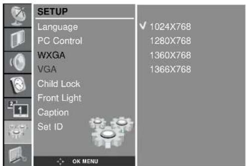 SETUP Language PC Control WXGA VGA Child Lock Front Light Caption Set ID OK MENU 1024X768 1280X768 1360X768 1366X768