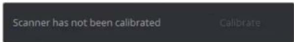 Scanner has not been calibrated Calibrate