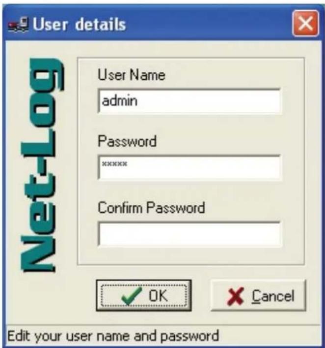 User details User Name admin Password xxxxxx Confirm Password OK Cancel Edit your user name and password