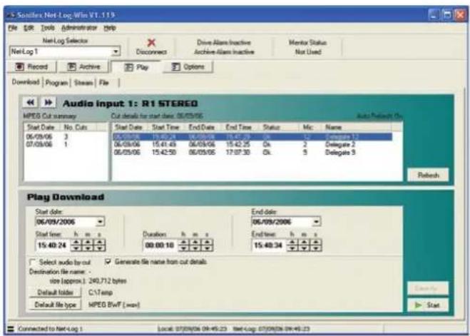 S Sonifer Net Log Win V1.1.19 File Edit Tools Administrator Help Net Log Selector X Connect Drive Alarm Inactive Archive Alarm Inactive Monitor Status Not Used Record Archive Play Options Download Program Stream File Audio Input 1: R1 STEREO MPEG Cut summary Cut details for start date: 06/05/06 Audio Release Date Start Date No. Cuts Start Date Start Time End Date End Time Status Mic Name 06/05/06 3 06/05/06 15:42:24 06/05/06 18:47:29 Ok 52 Delegate 12 07/05/06 1 06/05/06 15:41:43 06/05/06 15:42:25 Ok 2 Delegate 2 06/05/06 15:42:50 06/05/06 17:07:30 Ok 3 Delegate 3 Play Download Start date: 06/09/2006 End date: 06/09/2006 Start time h m s Duration h m s End time h m s 15:40:24 00:00:10 15:40:34 Select audio by cut Generate file name from cut details Destination file name: size (approx.) 240,712 bytes Default folder C:\Temp Default file type MPEG By/F (msv) Connected to Net Log 1 Local: 07/09/06 09-49:23 Net Log: 07/09/06 09-49:23