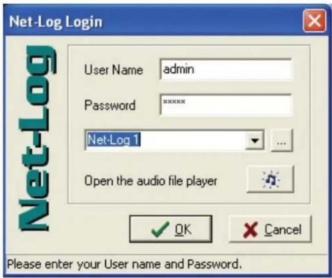 Net-Log Login User Name admin Password xxxxxx Net-Log 1 Open the audio file player OK Cancel Please enter your User name and Password.