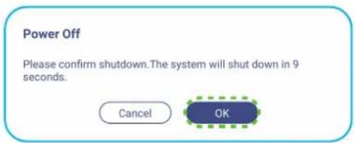 Power Off Please confirm shutdown. The system will shut down in 9 seconds. Cancel OK
