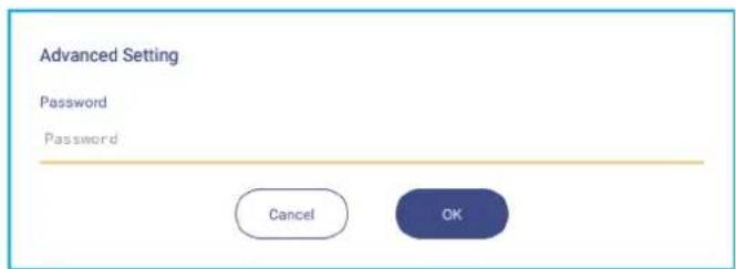 Advanced Setting Password Password Cancel OK