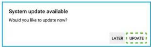 System update available Would you like to update now? LATER UPDATE