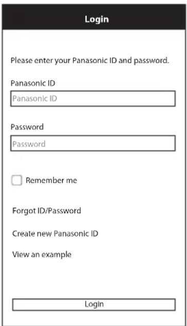 Login Please enter your Panasonic ID and password. Panasonic ID Panasonic ID Password Password Remember me Forgot ID/Password Create new Panasonic ID View an example Login