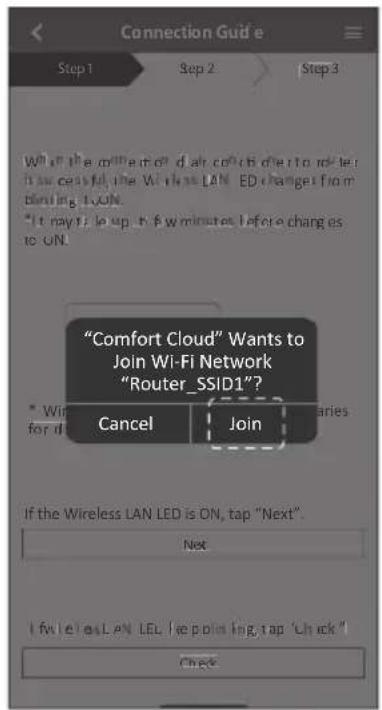 "Comfort Cloud" Wants to Join Wi-Fi Network "Router_SSID1"? * Win for d Cancel Join If the Wireless LAN LED is ON, tap "Next". Net If wireless LAN LED, keep pointing, tap "Check" Check