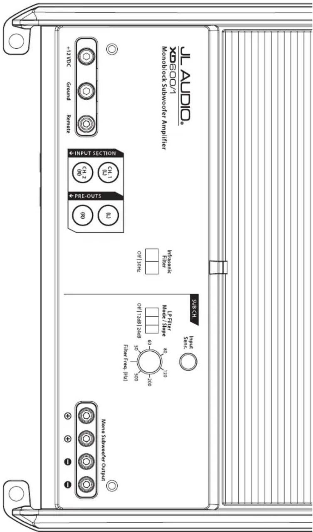 Mono Subwoofer Output Sub CH Input Sens. LP Filter Mode / Slope 80 120 50 60 200 Filter Free (Hz) ON | 12dB | 24dB PRE-OUTS CH.1 (L) CH.2 (R) + PRE-OUTS OR | 30HZ OFF | 30HZ +12 VDC Ground Remote XD600/1 Monoblack Subwoofer Amplifier