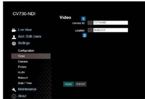 CV730-NDI Live View Add / Edit Users Settings Configuration Video Camera ID CV730-NDI Location Audience 2 Apply Cancel Maintenance About
