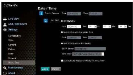 CV730-NDI Date / Time 1 Time in Commerce Date 06:44:00 Time 05:37:00 2 SOT MATH29 Date 06:44:00 Time 05:37:00 Min 30 Max ● System status with Computer Time Date 06:44:00 Time 05:37:00 ● System status with START SERVICE START Server setting Time Time 04:44:00 Time 05:37:00 ● Automaticly Adjust for Copyright Saving Time Apply Cancel