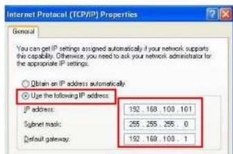 Internet Protocol (TCP/IP) Properties General You can get IP settings assigned automatically if your network supports the capability. Otherwise, you need to ask your network administrator for the appropriate IP settings. Obtain an IP address automatically Use the following IP address: IP address: 192 . 168 . 100 . 101 Subnet mask: 255 . 255 . 255 . 0 Default gateway: 192 . 169 . 100 . 1