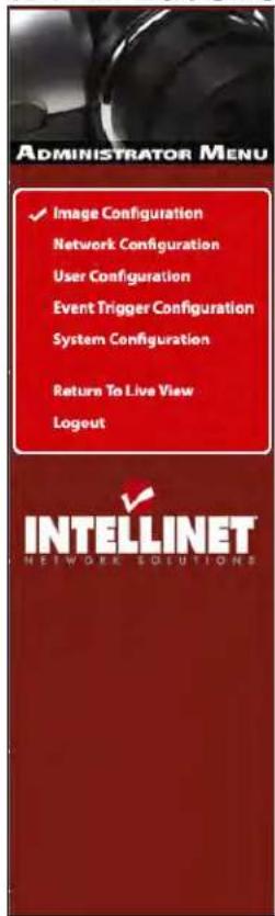 ADMINISTRATOR MENU ✓ Image Configuration Network Configuration User Configuration Event Trigger Configuration System Configuration Return To Live View Logout INTELLINET NETWORK SOLUTIONS