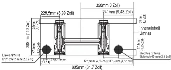 285 mm (11,2 Zoll) 47.1 mm (1,65 Zoll) 39mm (1,5 Zoll) 228,5 mm (8,99 Zoll) 398mm 8 Zoll) 241mm (9,48 Zoll) 39mm (1,5 Zoll) Inneneinheit Umriss 47.1 mm (1,85 Zoll) Rechtes hinteres Bohrloch 65 mm (2,5 Zoll) 45 mm (1,2 Zoll) 103,6 mm (7,2 Zoll) 123,6 mm (4,88 Zoll) 117,5 mm (4,62 Zoll) 805mm (31,7 Zoll)