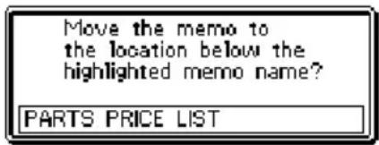 Move the memo to the location below the highlighted memo name? PARTS PRICE LIST