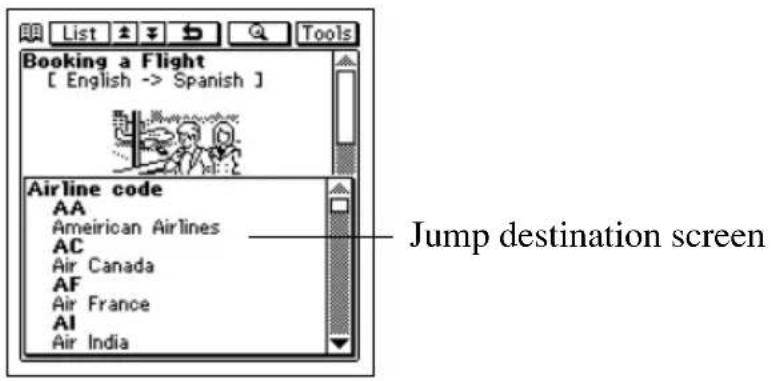 Booking a Flight [ English -> Spanish ] Airline code AA American Airlines AC Air Canada AF Air France AI Air India Jump destination screen