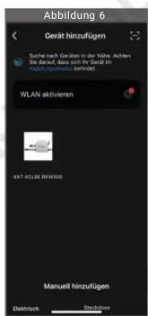 Abbildung 6 Geräte hinzufügen Suisse nach Gewinne in der bilie. Antworten Sie darauf, dass sich im Gerät im geprüfungsmittel: 340mm. WLAN aktivieren KAT KOLBE BIKR500 Manuell hinzufügen Elektroch Berkstoffe
