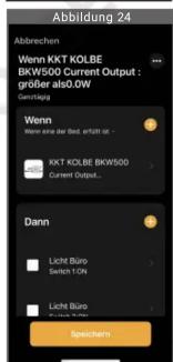 Abbrechen Wenn KKT KOLBE BkW500 Current Output: größer als 0.0W Gesamtung Wenn Wenn eine der Bed, er/381 ist... KKT KOLBE BKW500 Current Output... Dann Licht Büro Switch 10h Licht Büro Sachem Speichern