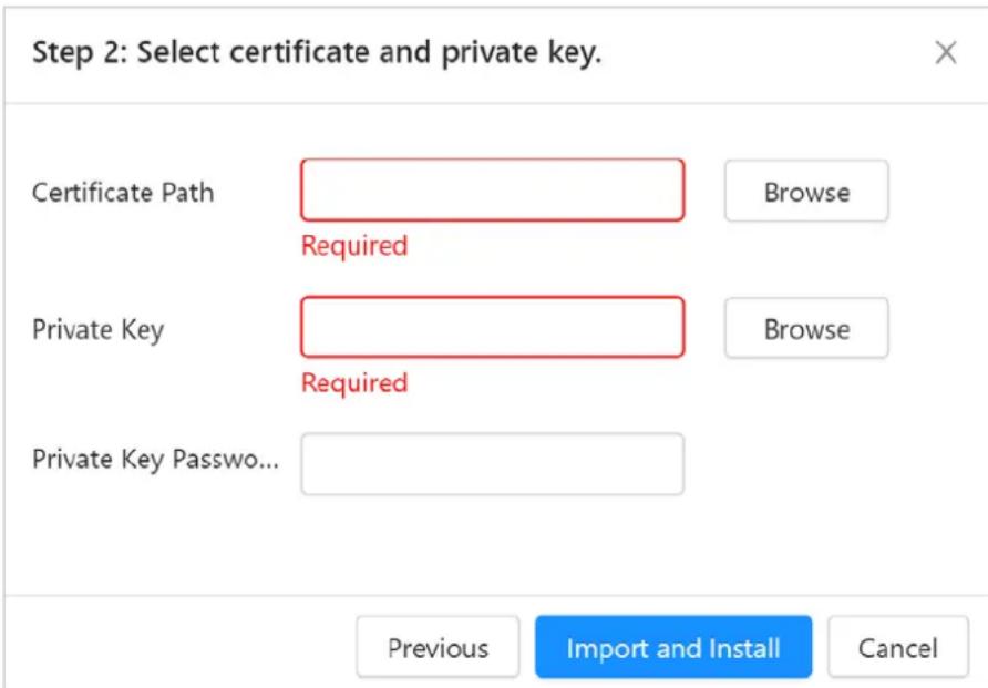 Step 2: Select certificate and private key. Certificate Path Required Private Key Required Private Key Password... Browse Browse Previous Import and Install Cancel