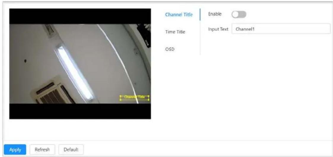 Channel Title Time Title OSD Enable Input Text Channel1 Apply Refresh Default