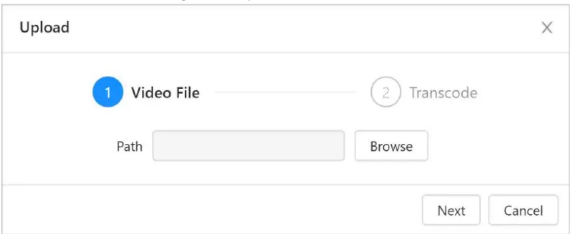 Upload 1 Video File 2 Transcode Path Browse Next Cancel
