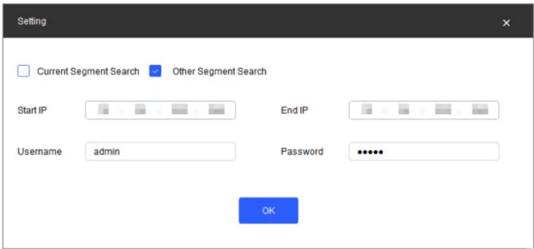 Setting Current Segment Search Other Segment Search Start IP End IP Username admin Password OK