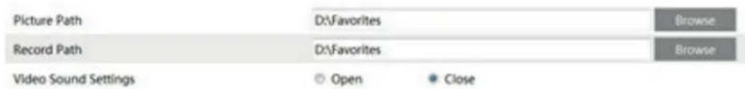 Picture Path D:\Favorites Browse Record Path D:\Favorites Browse Video Sound Settings ○ Open ● Close