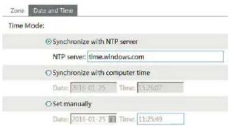 Zone: Date and Time Time Mode: ○ Synchronize with NTP server NTP server: time.windows.com ○ Synchronize with computer time Date: 2016-01-25 Time: 15:26:07 ○ Set manually Date: 2016-01-25 Time: 11:25:49