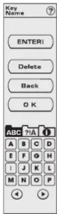 Key Name ENTERI Delete Back OK ABC 21A 1 A B C D E F G H I J K L M N O P 4 5