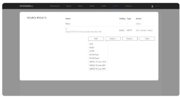 RAGIBELL Dashboard Signal Video Audio EADD Status System SOURCE IPSE51 Name Name 1 http://131151517/sea/ba/fur-duration-40 Add Import... Export... Clear NOI RTSP HTTP RTMP Pull RTMP Pull MFOS TS over TCP MFOS TS over SRT MFOS TS over HTTP History Type Action - - Select GH+1 HTTP Exit (Delete) (Select)