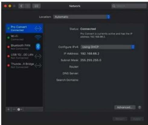 Network Location: Automatic Pro Convert Connected Wi-Fi Connected Bluetooth FAN Not Connected USB 10/...00 LAN Not Connected Thunder...It Bridge Not Connected Status: Connected Pro Convert is currently active and has the IP address 192.168.66.2 Configure IPv4: Using DHCP IP Address: 192.168.66.2 Subnet Mask: 255.255.255.0 Router: DNS Server: Search Domains: Advanced...