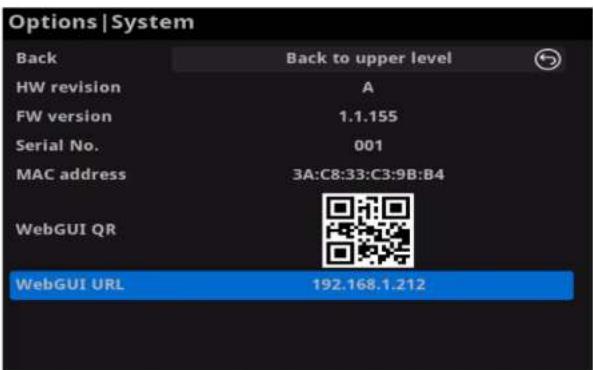 Options | System Back Back to upper level HW revision A FW version 1.1.155 Serial No. 001 MAC address 3A:C8:33:C3:9B:B4 WebGUI QR WebGUI URL 192.168.1.212