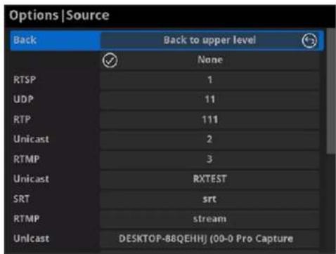 Options | Source Back Back to upper level ✓ None RTSP 1 UDP 11 RTP 111 Unicast 2 RTMP 3 Unicast RXTEST SRT srt RTMP stream Unicast DESKTOP-88QEHH (00-0 Pro Capture