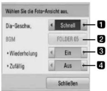 Wählen Sie die Foto-Ansicht aus. Dia-Geschw. Schnell BGM FOLDER 05 • Wiederholung Ein • Zufällig Aus Schließen