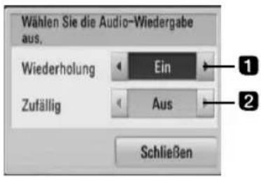 Wählen Sie die Audio-Wiedergabe aus. Wiederholung Ein Zufällig Aus Schließen