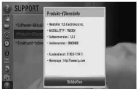 SUPPORT +Software-Aktual +Produkt-Brand +Schartcard-Indone Produkt-/Dienstinfo + Nesteller: LG Electronics Inc. + MODELL/TYP: TNS36V + Softwareversion: 1.0.2 + Seriesnummer: 0000000 + Kundendienst: 01803-115411 + Homepage: http://www.lg.com Schießen