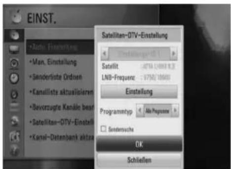 EINST. •Auto, Fiservität •Man, Einstellung •Sanderlinte Ordine •Kanelliete aktualisieren •Bevorzugte Kanäle besen •Satellitas-DTV-Einstell •Kanal-Datenbank aktien Satelliten-DTV-Einstellung Einstellung Satellit: 4750/18600 LNB-Frequency: 9750/18600 Einstellung Programmtyp: Ab Prozusew Sendersuche DK Schließen
