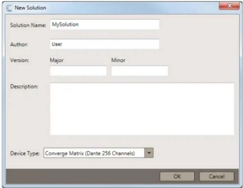 New Solution Solution Name: MySolution Author: User Version: Major Minor Description: Device Type: Converge Matrix (Dante 256 Channels) OK Cancel