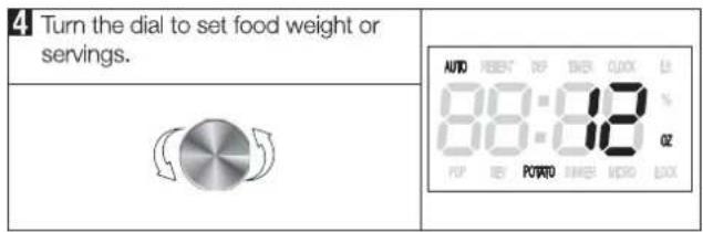 4 Turn the dial to set food weight or servings. AUTO ROSET RF ONS OOX 12 80:88 POT POK POTRND ONS MCKO BOX 00:00 00:00 00:00 00:00 00:00