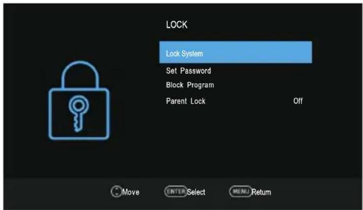 LOCK Lock System Set Password Block Program Parent Lock Off Move CENTER Select MaliN Return