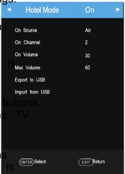 Hotel Mode On On Source Air On Channel 2 On Volume 30 Max Volume 60 Export to USB Import from USB ENTER Select EXIT Return