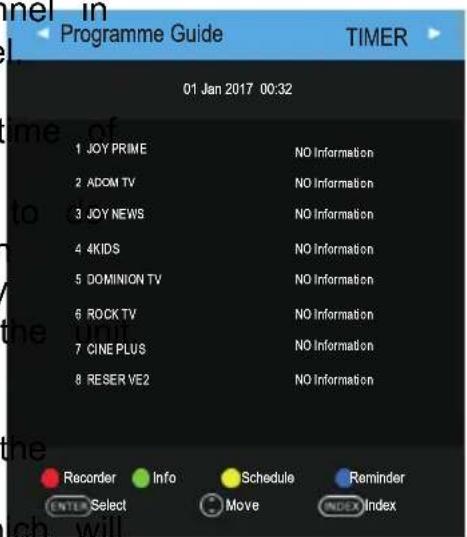 01 Jan 2017 00:32 1 JOY PRIME NO Information 2 ACOM TV NO Information 3 JOY NEWS NO Information 4 4KIDS NO Information 5 DOMINION TV NO Information 6 ROCK TV NO Information 7 CINE PLUS NO Information 8 RESER VE2 NO Information Recorder Info Schedule Reminder ENTER Select Move INDEX Index