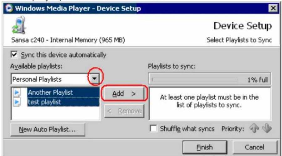 Windows Media Player - Device Setup Sansa c240 - Internal Memory (965 MB) Device Setup Select Playlists to Sync Sync this device automatically Available playlists: Personal Playlists Another Playlist test playlist Add > < Remove Playlists to sync: 1% full At least one playlist must be in the list of playlists to sync. New Auto Playlist... Shuffle what syncs Priority: Finish Cancel
