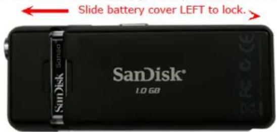 Slide battery cover LEFT to lock. SanDisk® 1.0 GB