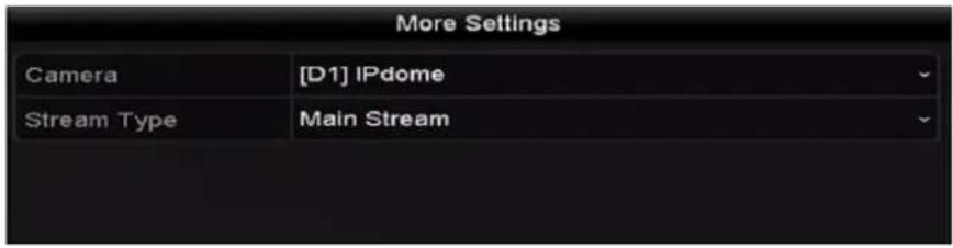 More Settings Camera [D1] IPdome Stream Type Main Stream