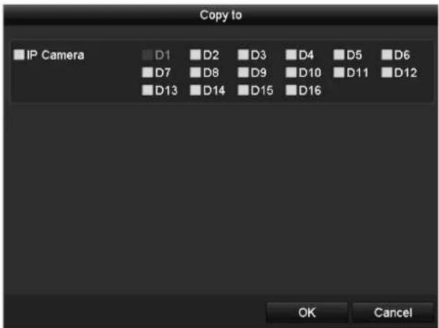 Copy to IP Camera D1 D2 D3 D4 D5 D6 D7 D8 D9 D10 D11 D12 D13 D14 D15 D16 OK Cancel