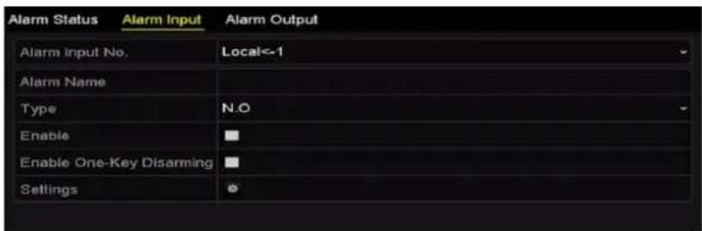 Alarm Status Alarm Input Alarm Output Alarm Input No. Local<-1 Alarm Name Type N.O Enable Enable One-Key Disarming Settings