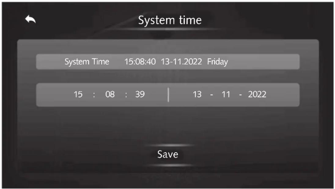 System time System Time 15:08:40 13-11.2022 Friday 15 : 08 : 39 | 13 - 11 - 2022 Save