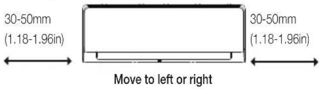 30-50mm (1.18-1.96in) 30-50mm (1.18-1.96in) Move to left or right