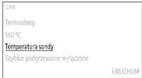 200 Termoobleg 160 °C Temperatura sondy Szybkie podgrzewanie wyłączone URUCHOM