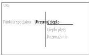 Funkcja specjalna Utrzymuj ciepto Ciepto płyty Rozmrażanie